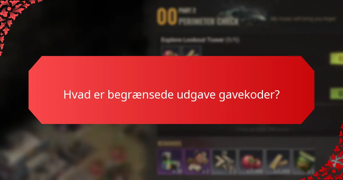 Hvorfor betragtes begrænsede udgave gavekoder som samlerobjekter?