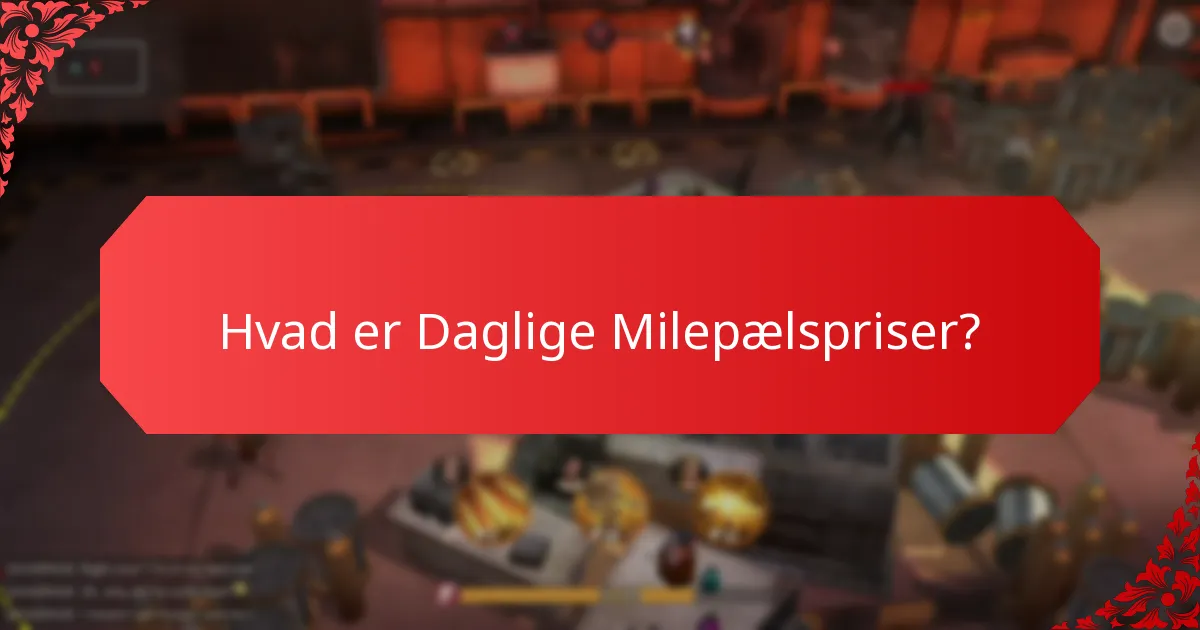Hvor ofte tildeles Daglige Milepælspriser?