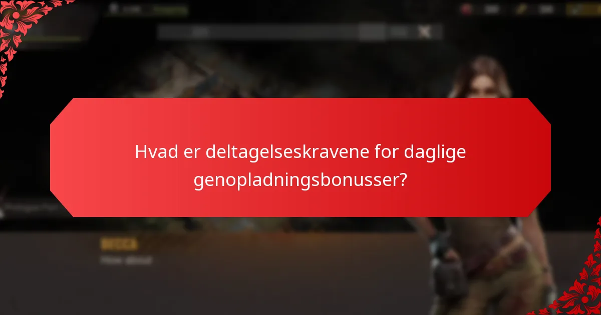Hvilke platforme tilbyder de bedste daglige genopladningsbonusser?
