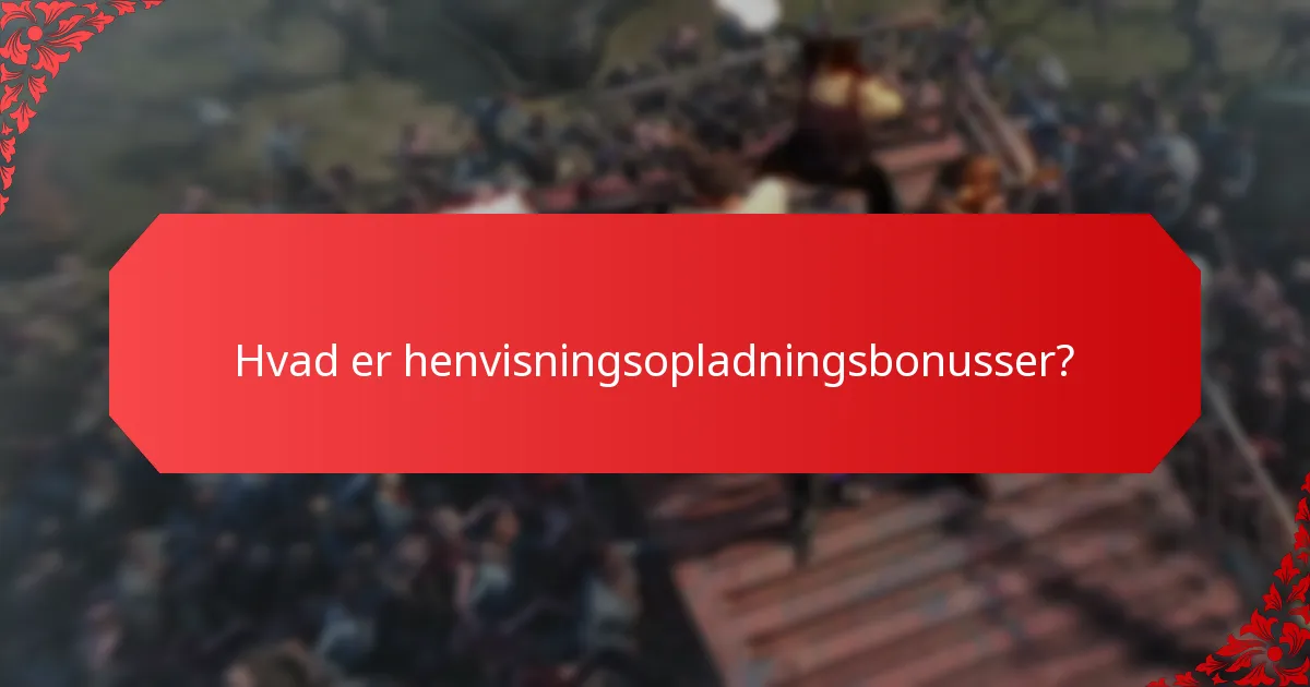 Hvordan deltager jeg i henvisningsopladningsbonusprogrammer?