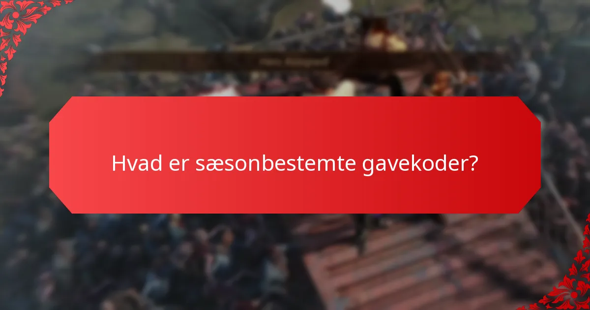Hvordan kan brugere finde og indløse sæsonbestemte gavekoder?