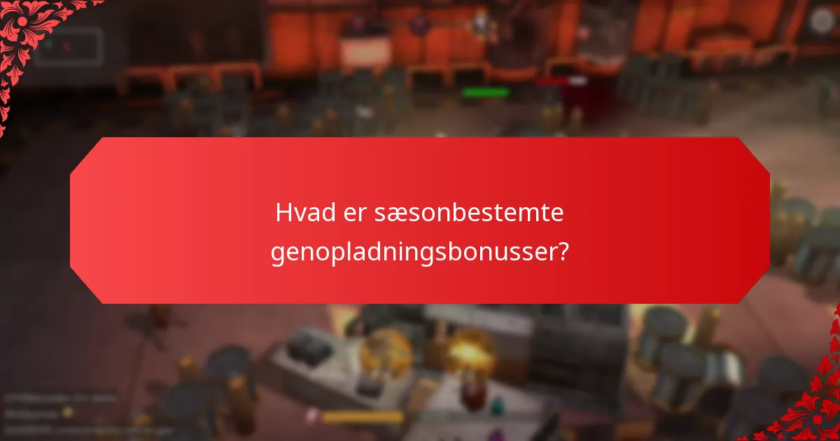 Hvilke helligdags temaer er forbundet med genopladningsbonusser?