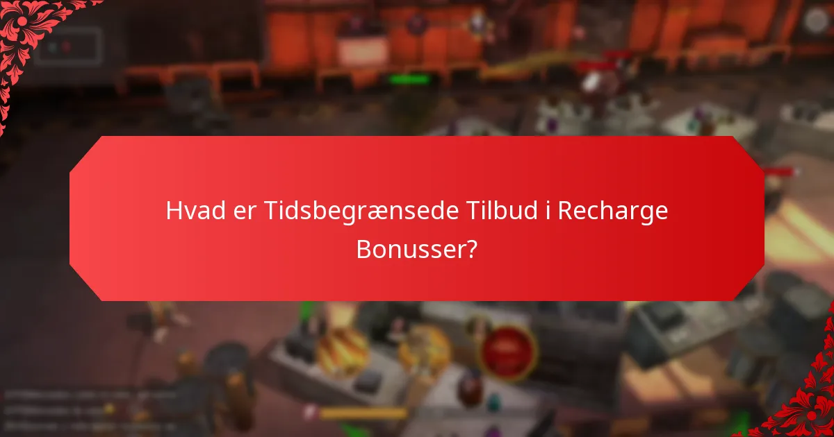 Hvordan relaterer sæsonbestemte begivenheder sig til Recharge Bonusser?
