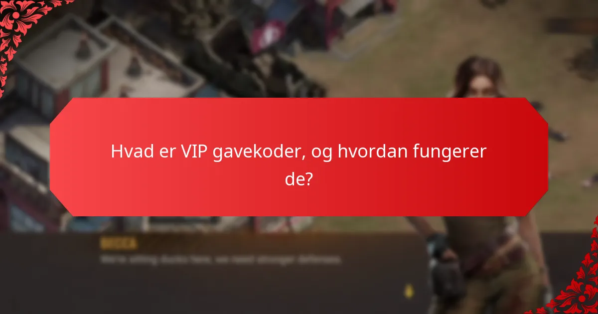 Hvilke eksklusive belønninger kan jeg opnå med VIP gavekoder?