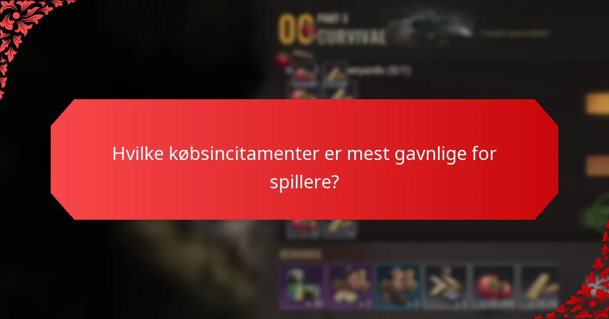 Hvilke købsincitamenter er mest gavnlige for spillere?
