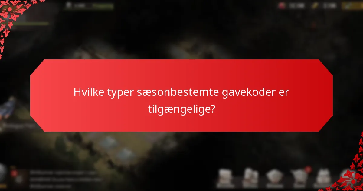 Hvad er fordelene ved at bruge sæsonbestemte gavekoder?