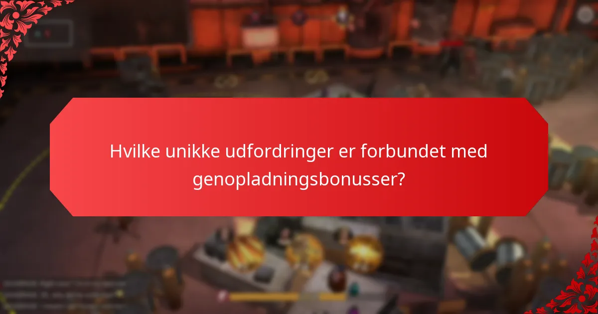 Hvilke fordele kan spillere opnå fra genopladningsbonusser?