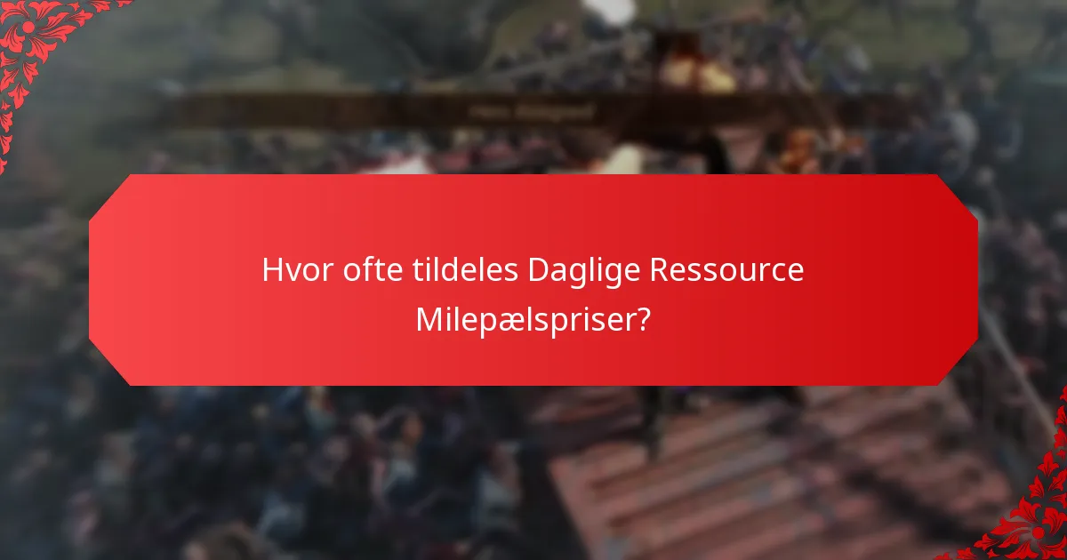 Hvilke strategier maksimerer fordelene ved Daglige Ressource Milepælspriser?
