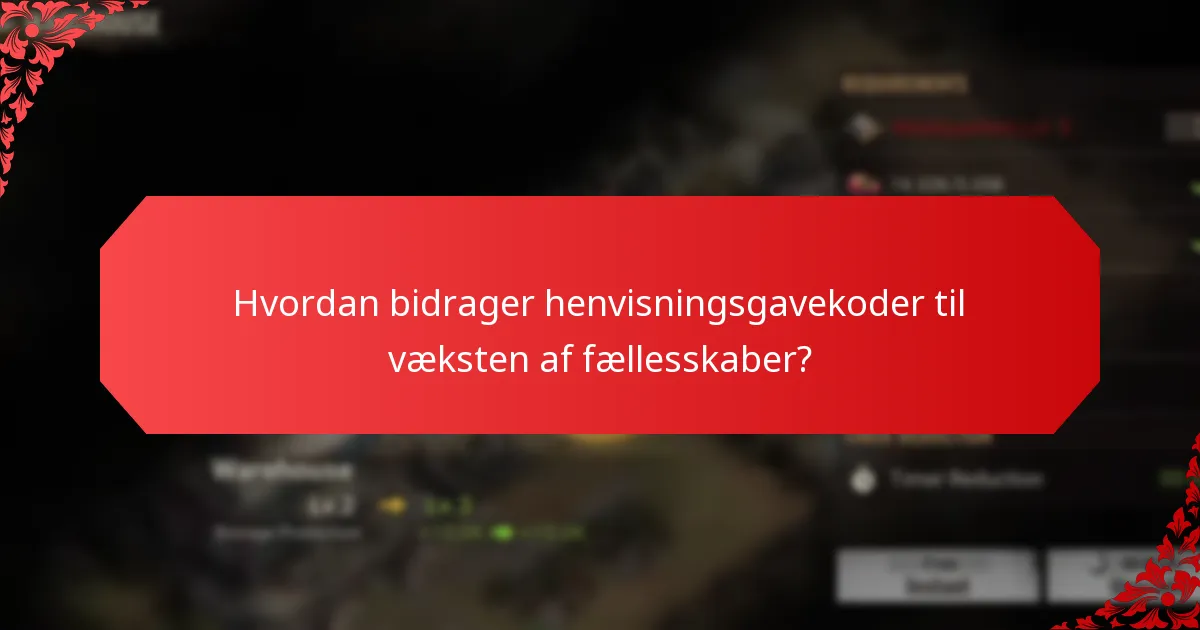 Hvordan bidrager henvisningsgavekoder til væksten af fællesskaber?