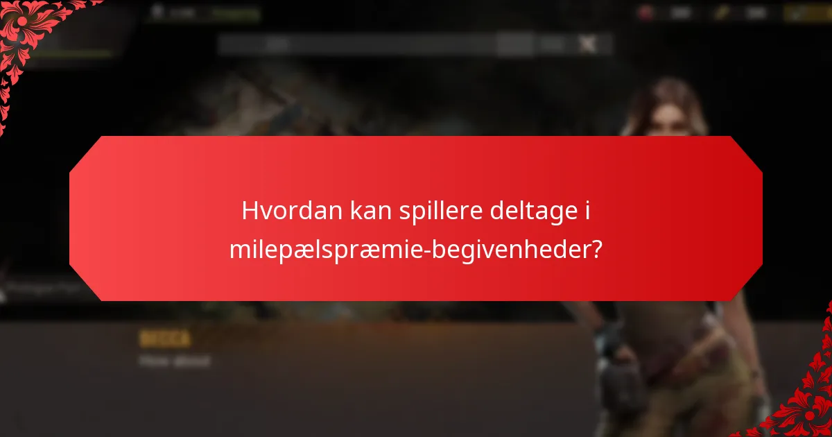 Hvad er de almindelige udfordringer ved deltagelse i milepælspræmie-begivenheder?