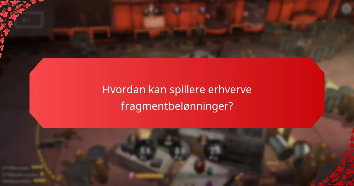 Hvordan sammenlignes forskellige fragmentbelønninger?