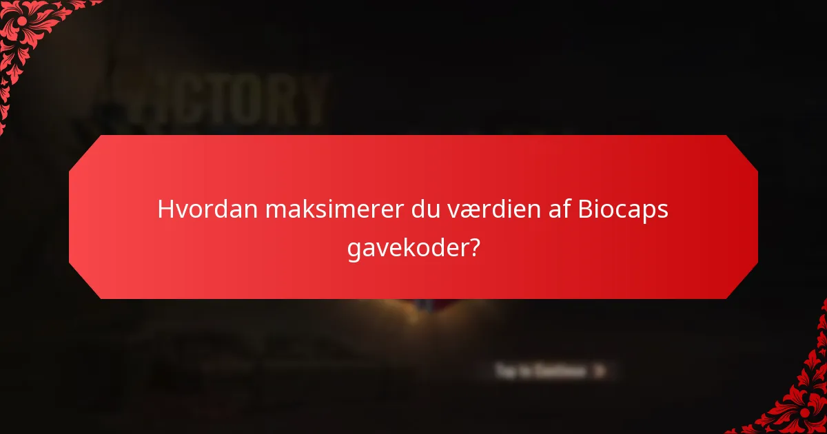 Hvad skal du gøre, hvis din Biocaps gavekode ikke virker?
